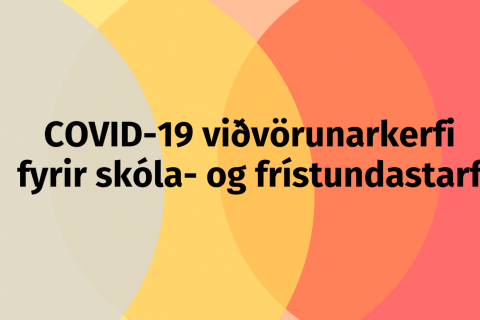 COVID 19: Skólastarf frá áramótum samkvæmt nýrri reglugerð